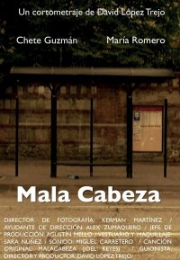 "Mala Cabeza", Corto de David López Trejo